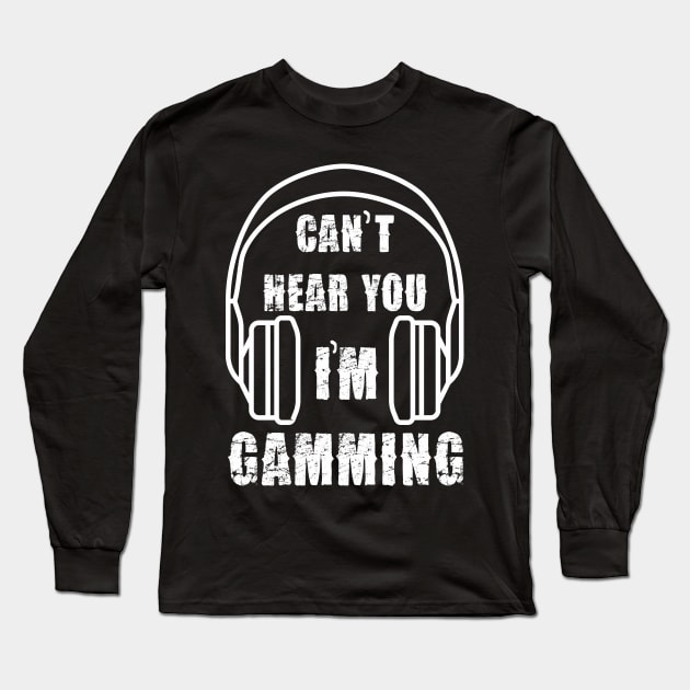 funny headset cant hear you im gaming Long Sleeve T-Shirt by Pannolinno